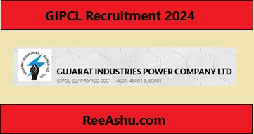 GIPCL Recruitment 2024 For Various Posts