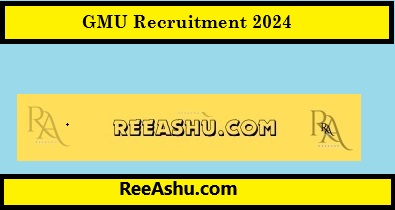 GMU Recruitment 2024 For Teaching & Research Associate (2 Positions)