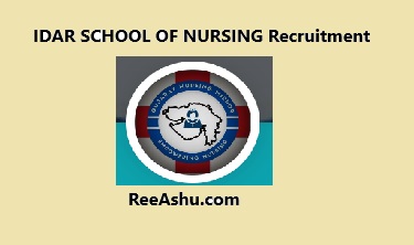 IDAR SCHOOL OF NURSING Recruitment 2024