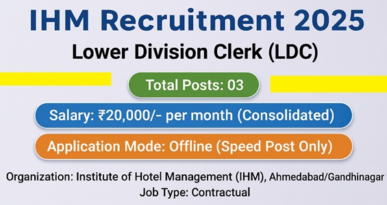 IHM Ahmedabad Recruitment 2025 🏨 – Apply for Lower Division Clerk (LDC) Posts